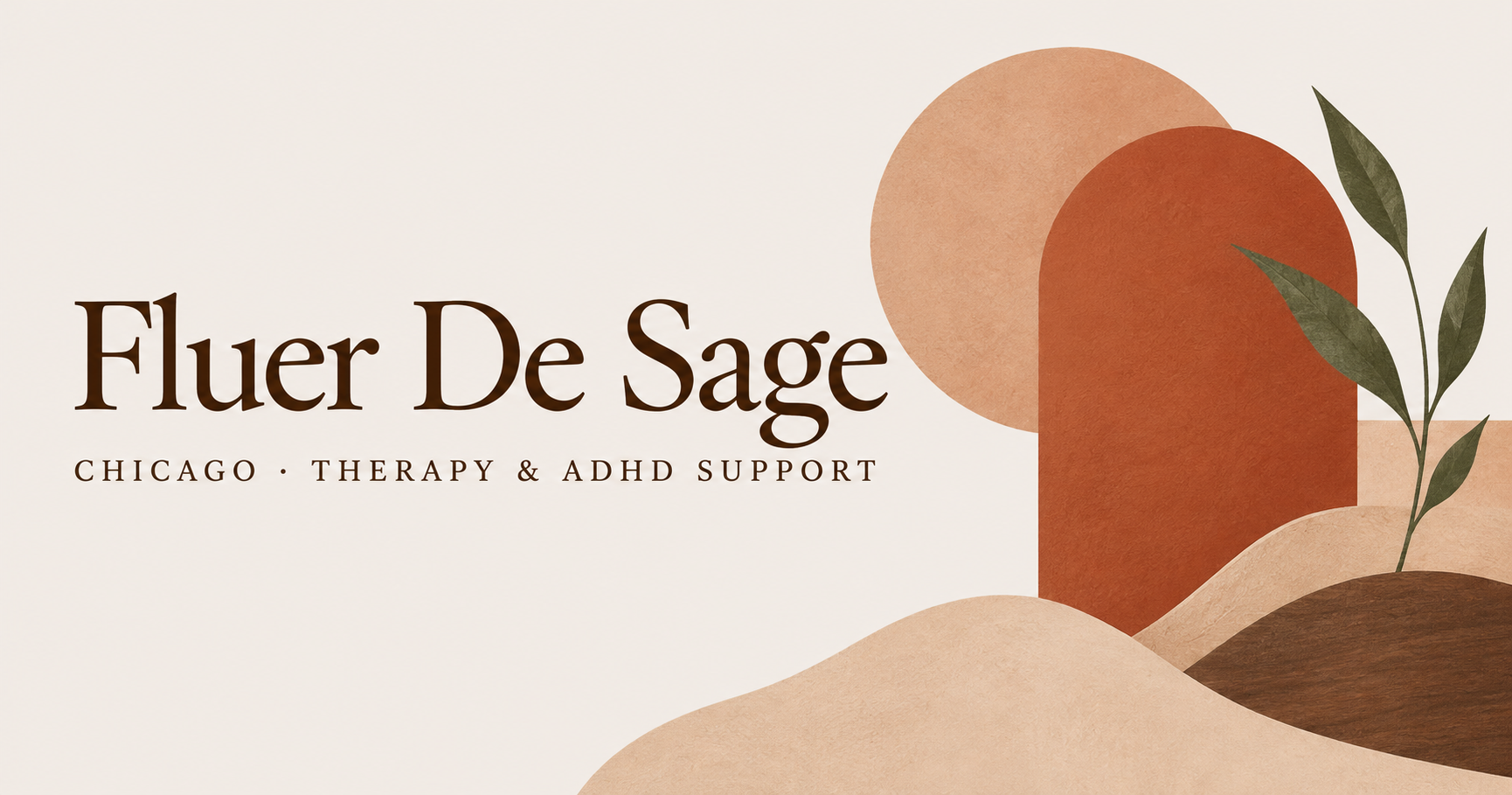 Fluer De Sage, Chicago therapy and ADHD support, set in a dark brown serif beside a terracotta arch, clay sun, sand hills and a sage sprig.